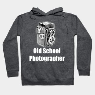 Old School Photographer - White Font Hoodie